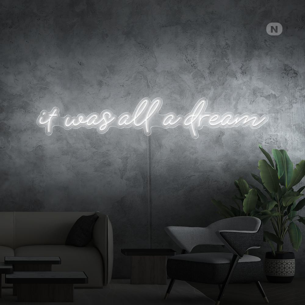 Neonschild „it was all a dream“
