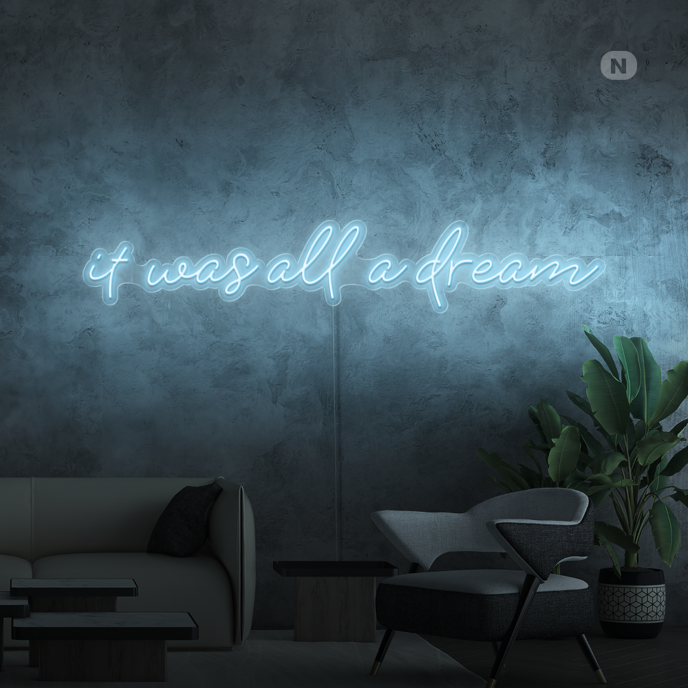 Neonschild „it was all a dream“