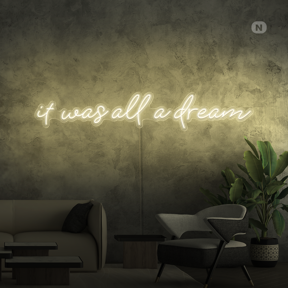 Neonschild „it was all a dream“