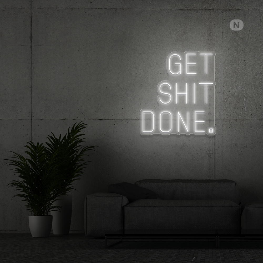 Neon Schild Get shit Done