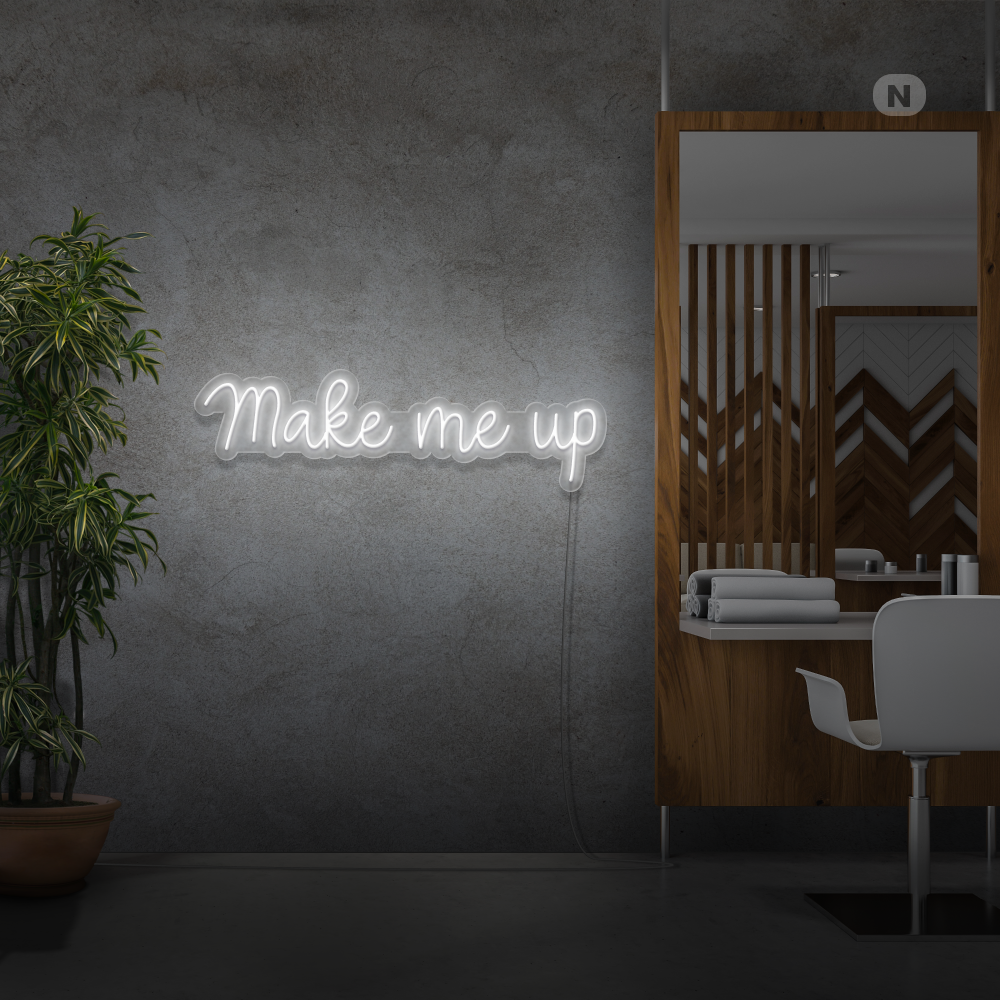 Neon Schild Make me up