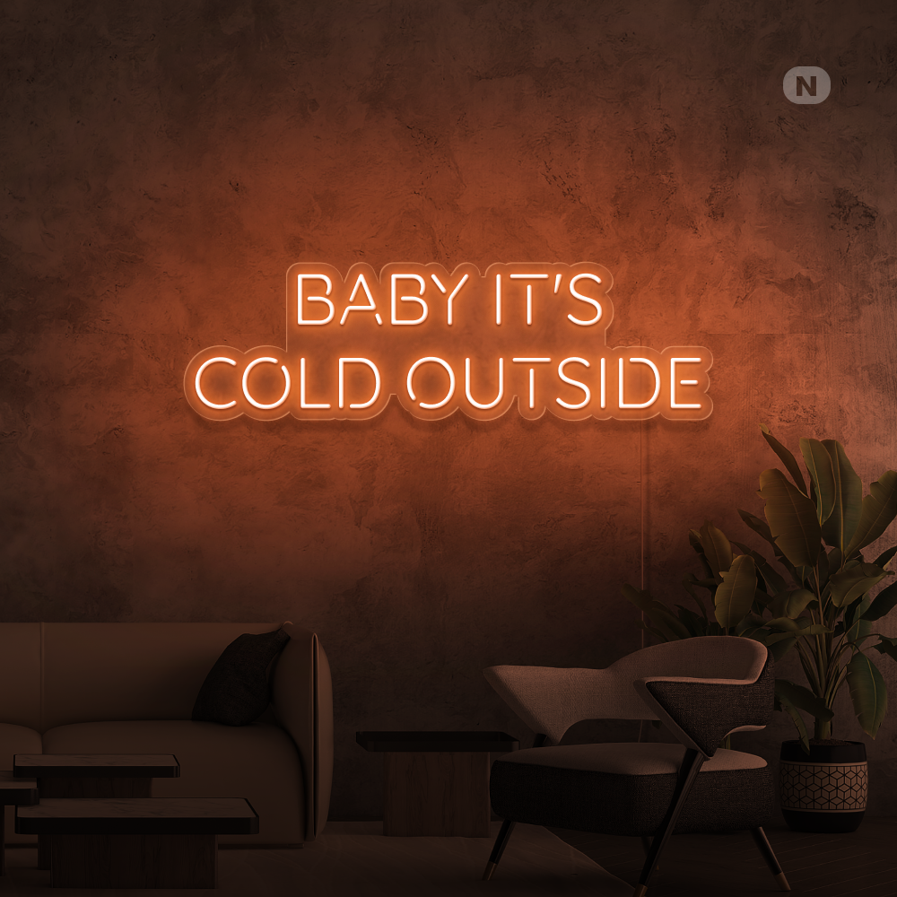 Neon Schild Baby It's Cold Outside