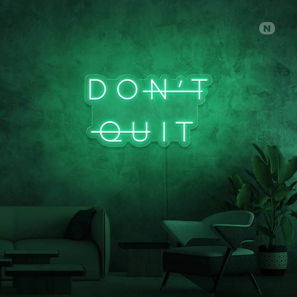 Neon Schild Don't Quit