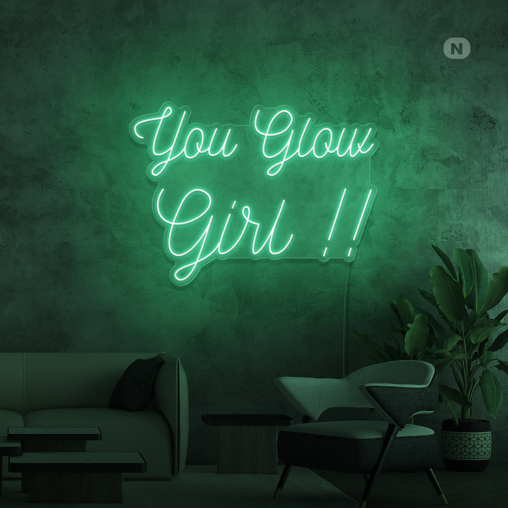 Neon Schild You Glow Girl