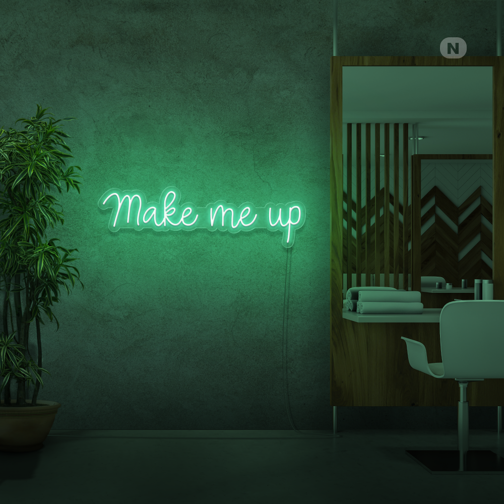 Neon Schild Make me up