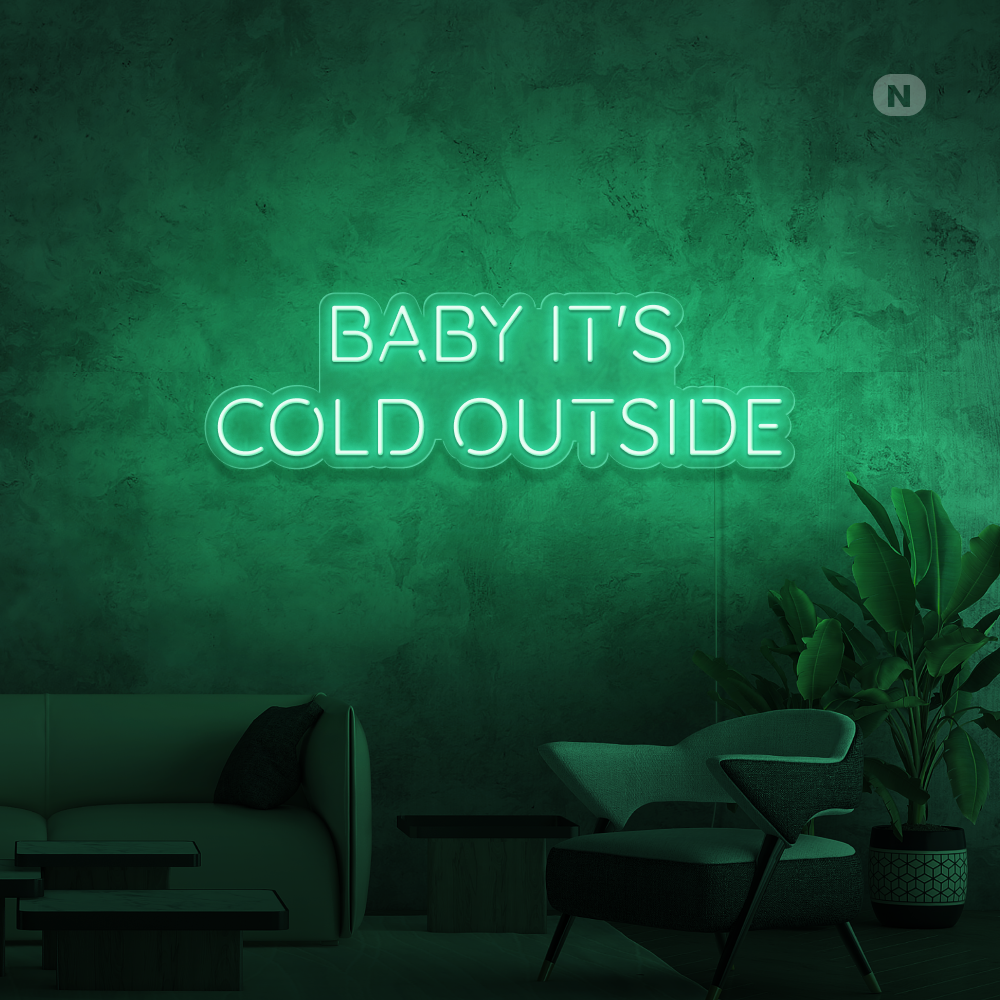 Neon Schild Baby It's Cold Outside