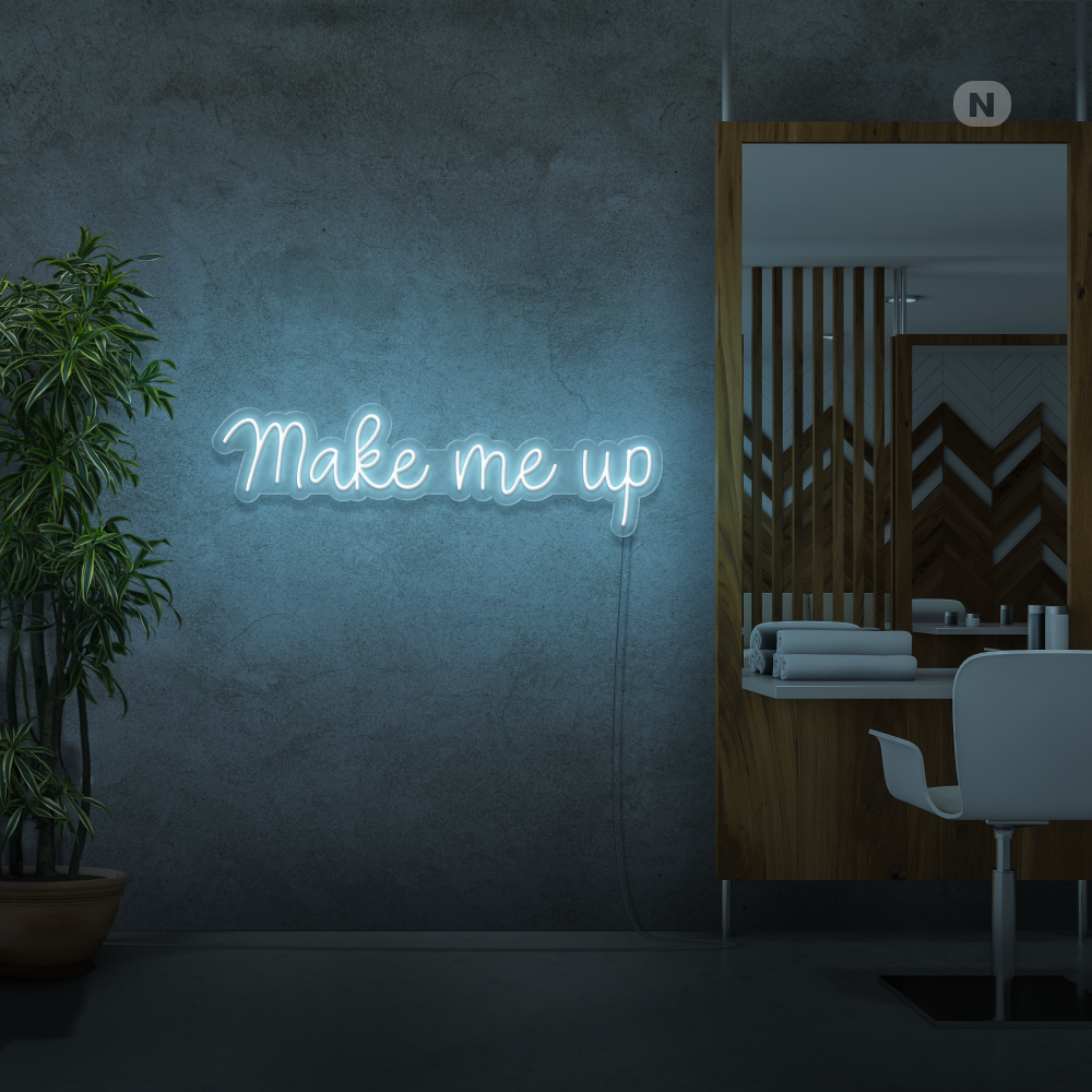 Neon Schild Make me up