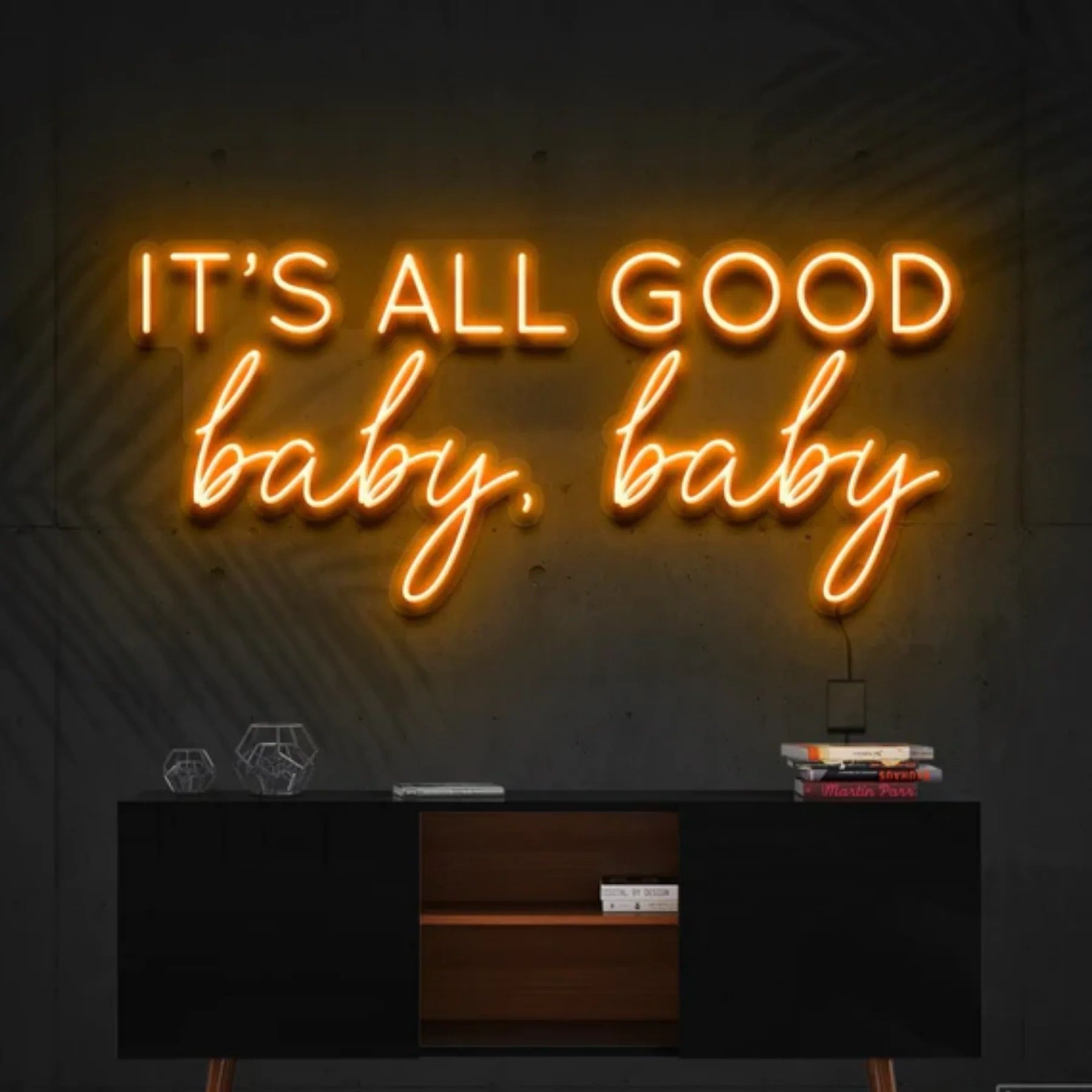 „It’s All Good Baby Baby“ Neon Kunst Anpassung – Strahlen Sie Optimismus aus