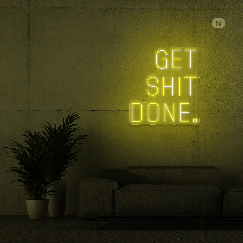 Neon Schild Get shit Done