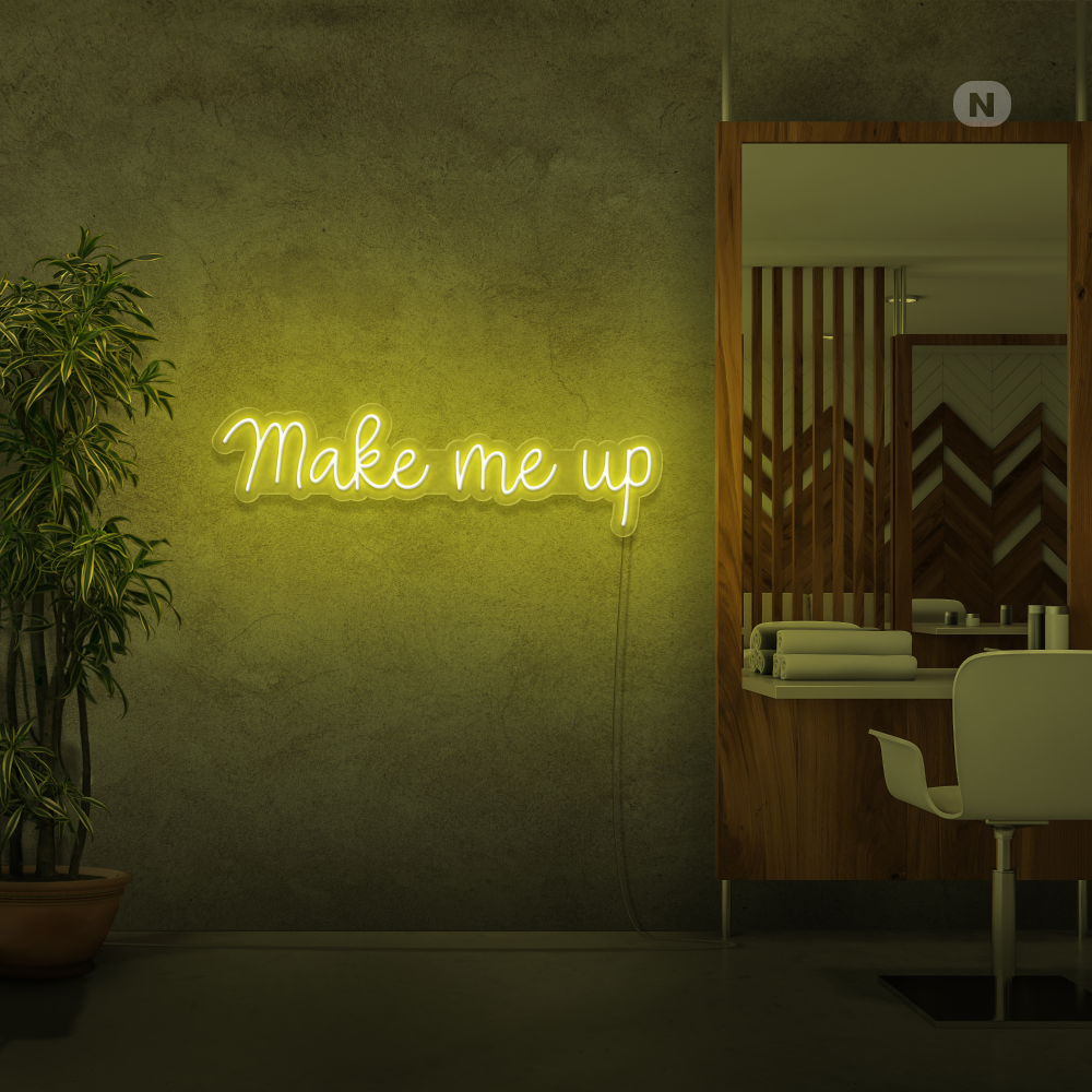Neon Schild Make me up