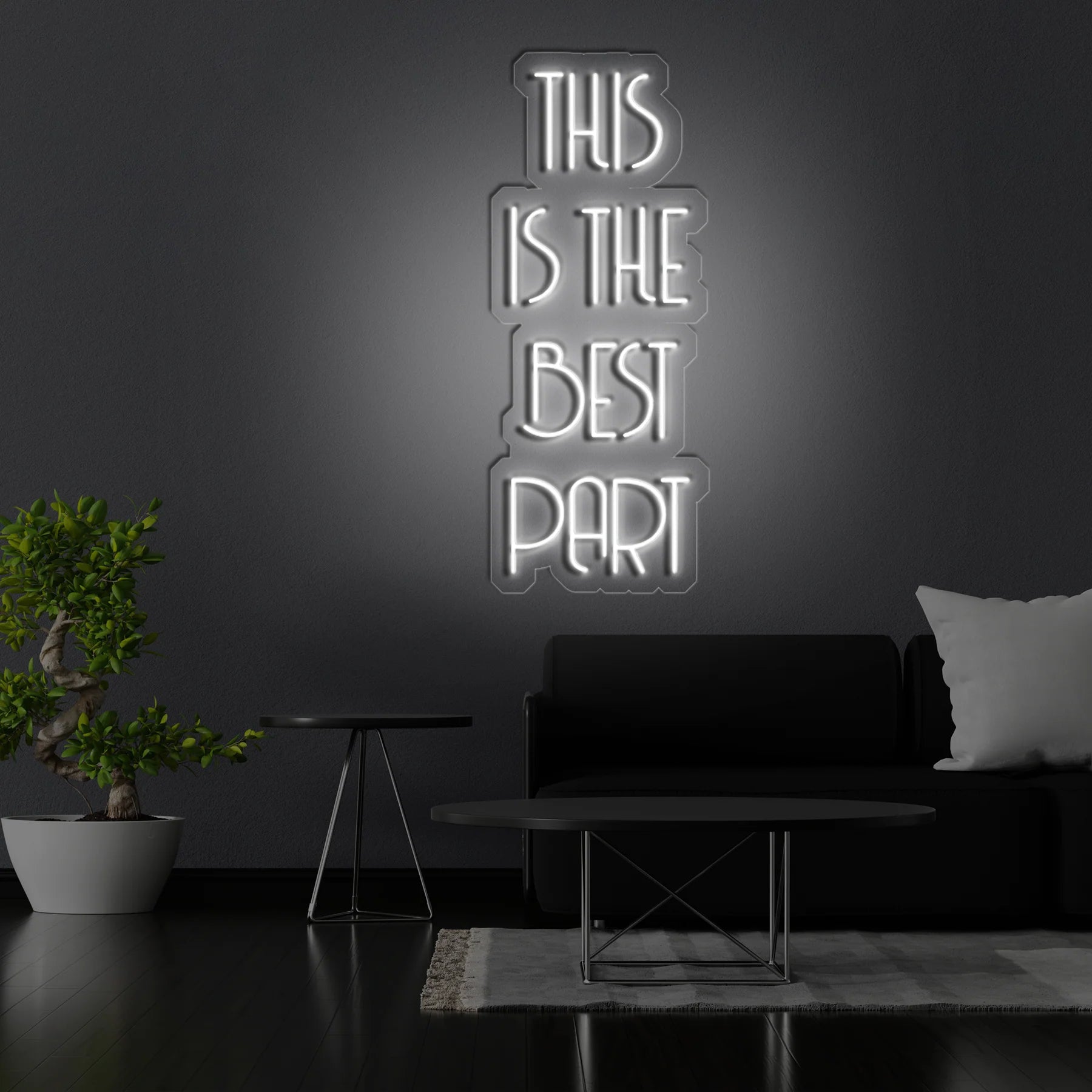 Neon Kunstwerk „This Is The Best Part“