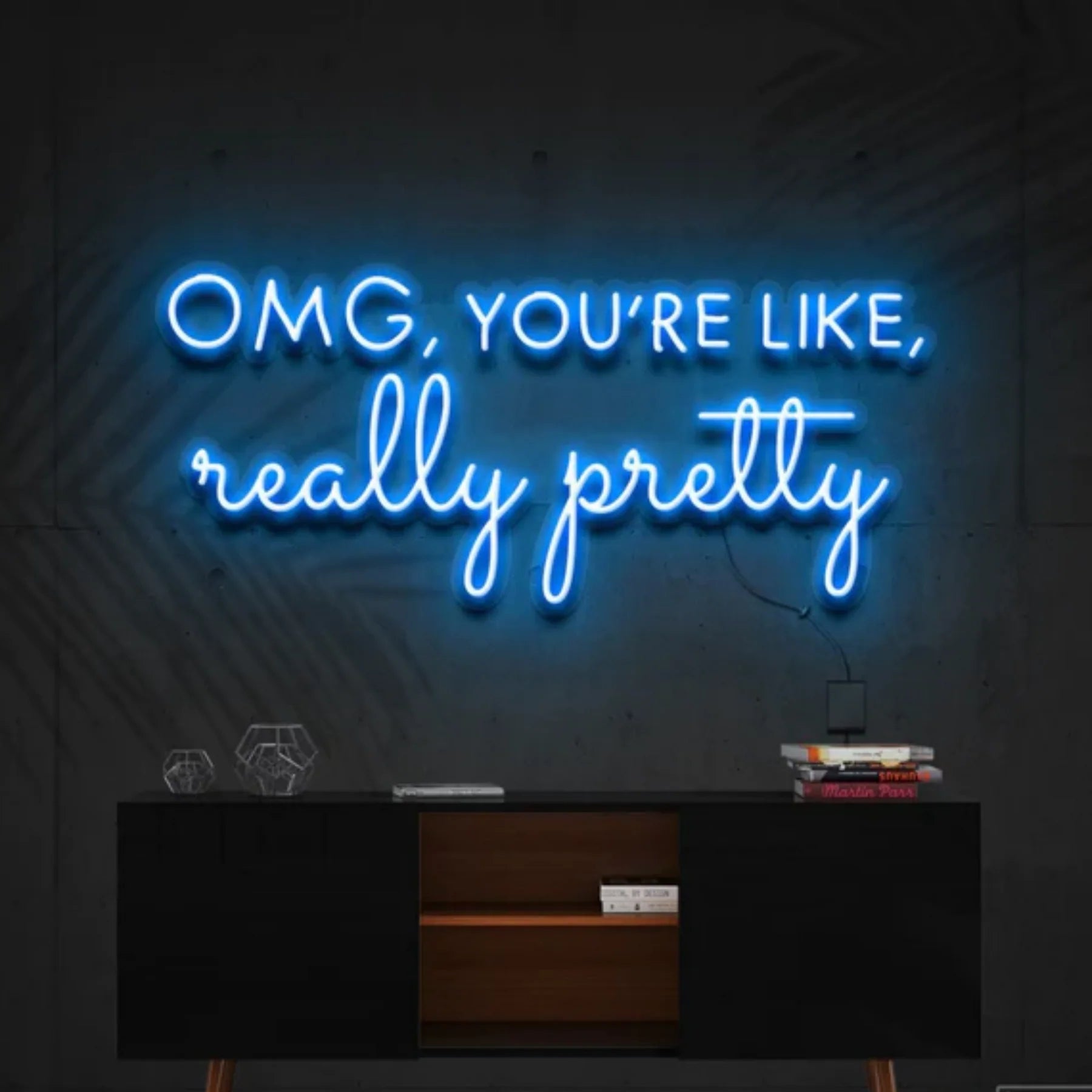 „OMG, You’re Like, Really Pretty“ Neon Personalisierung – Ihr individuelles Neon-Kunstwerk
