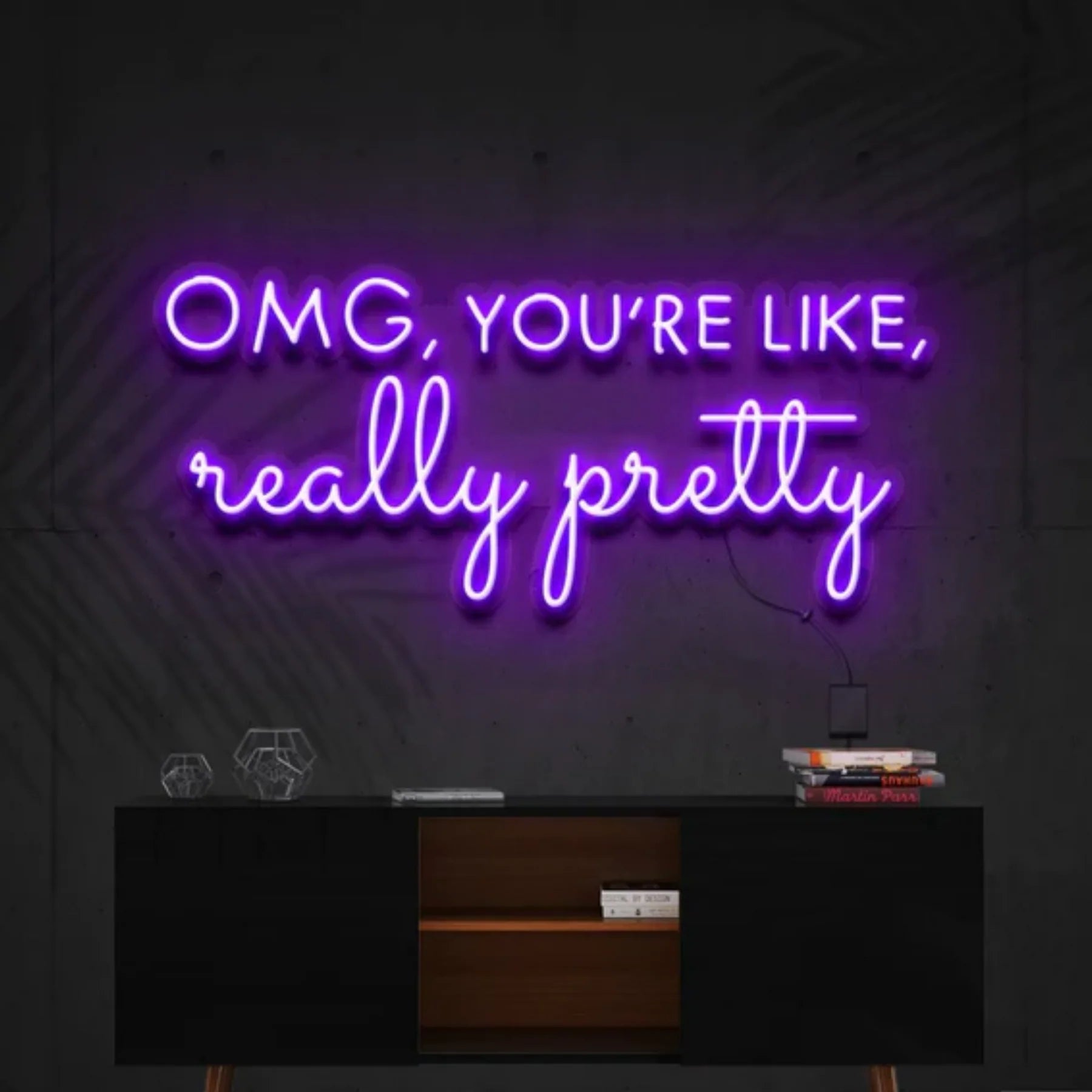 „OMG, You’re Like, Really Pretty“ Neon Personalisierung – Ihr individuelles Neon-Kunstwerk