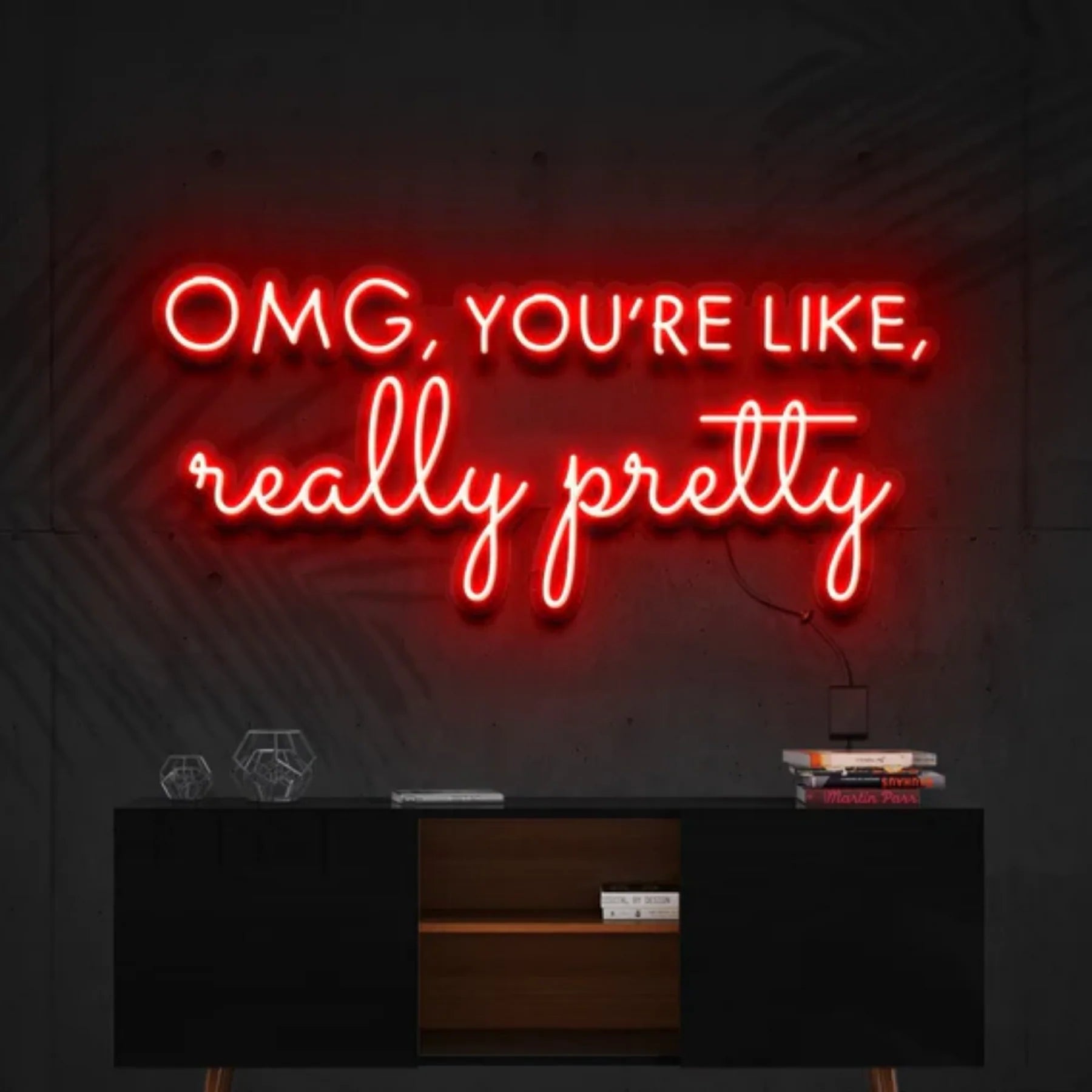 „OMG, You’re Like, Really Pretty“ Neon Personalisierung – Ihr individuelles Neon-Kunstwerk