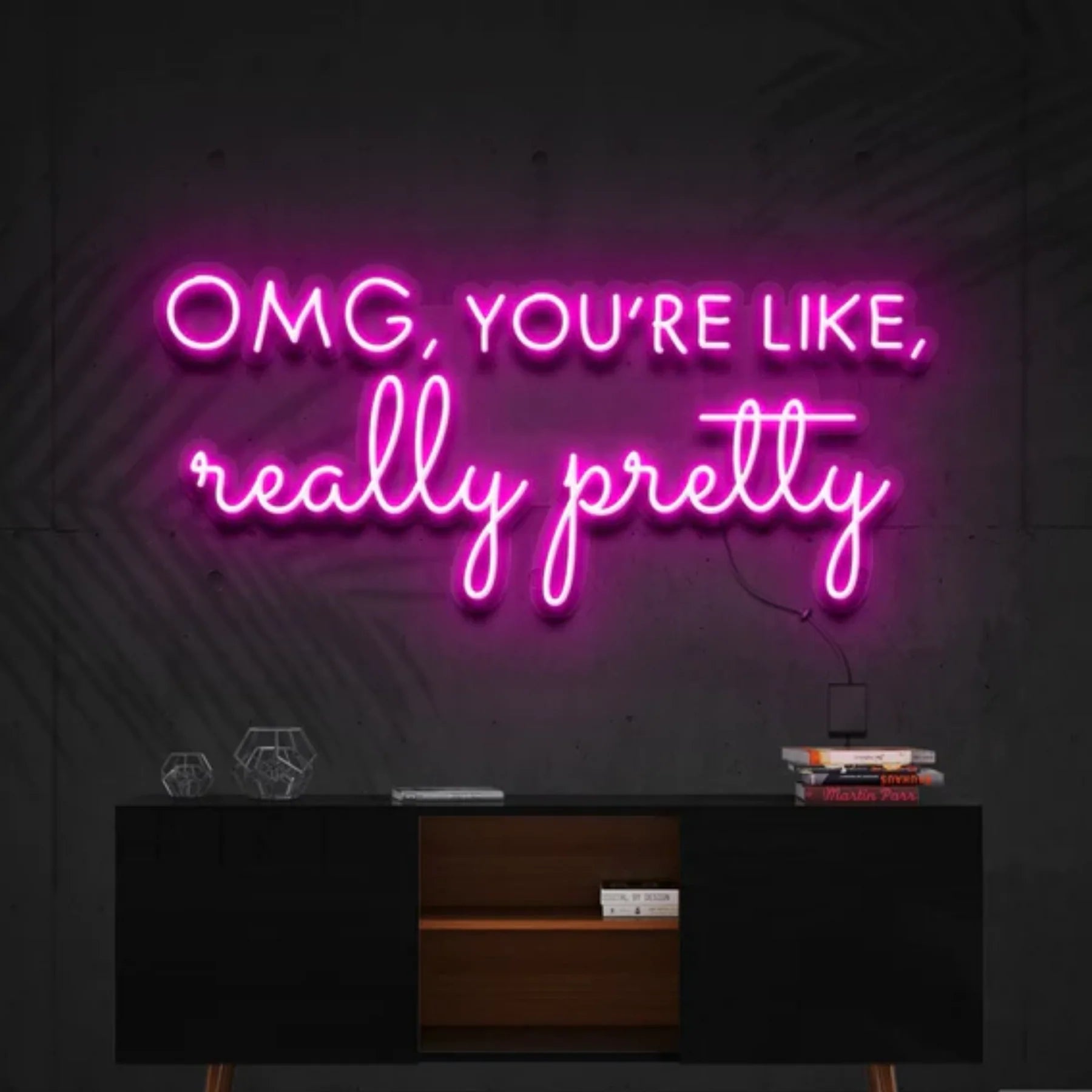 „OMG, You’re Like, Really Pretty“ Neon Personalisierung – Ihr individuelles Neon-Kunstwerk