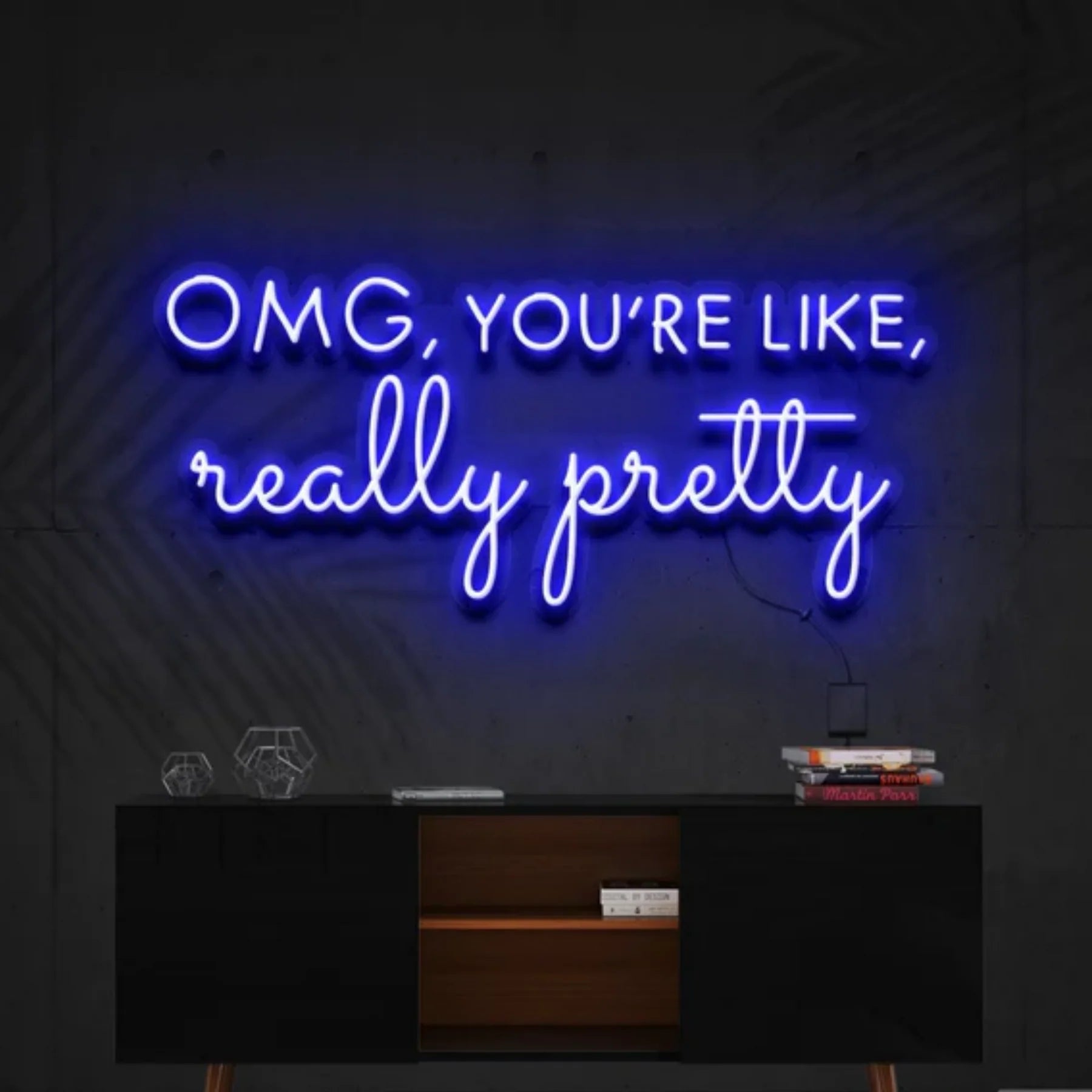 „OMG, You’re Like, Really Pretty“ Neon Personalisierung – Ihr individuelles Neon-Kunstwerk