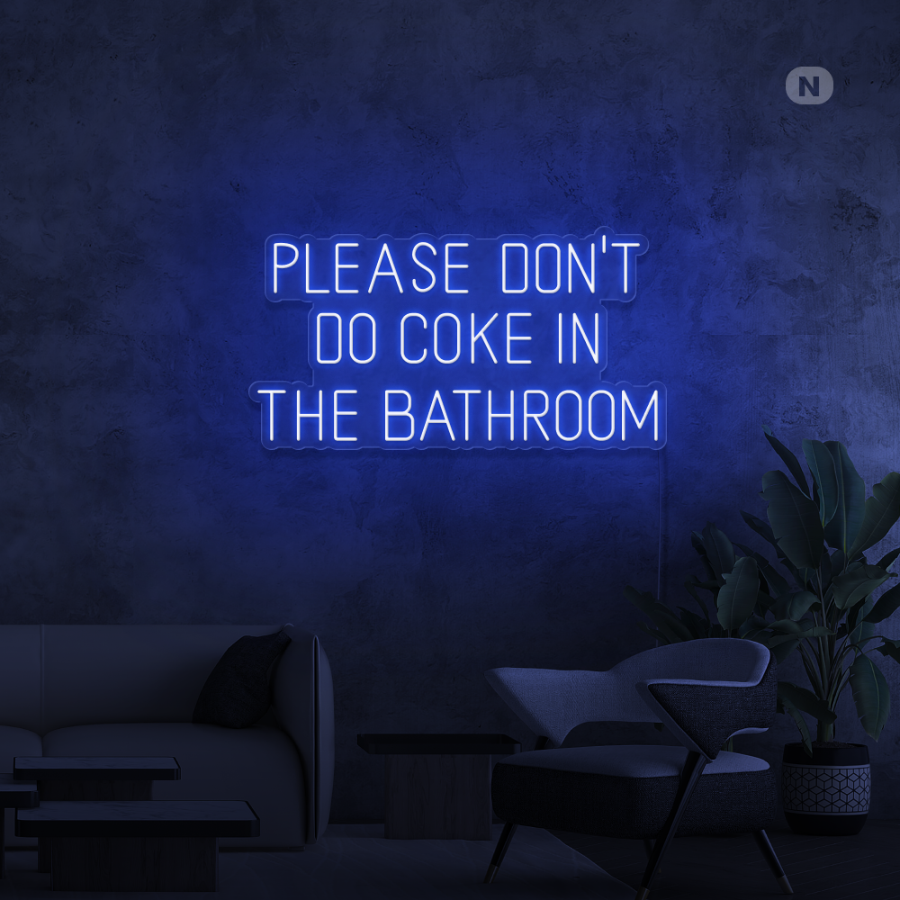 Neon Schild Please don't do Coke