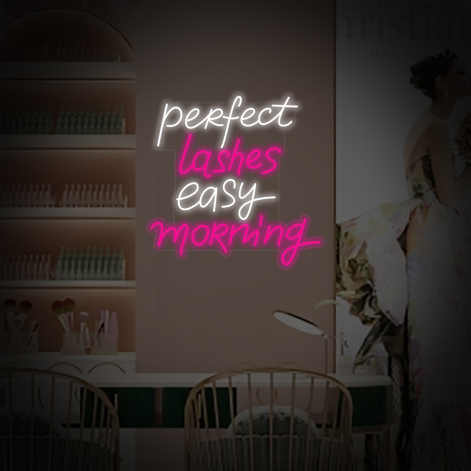 "Perfect Lashes Easy Morning" Neonschrift