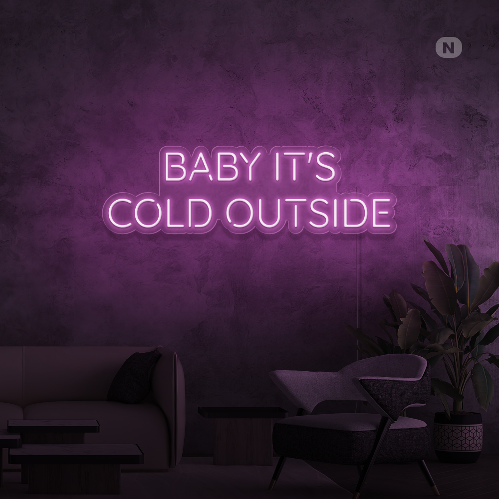 Neon Schild Baby It's Cold Outside