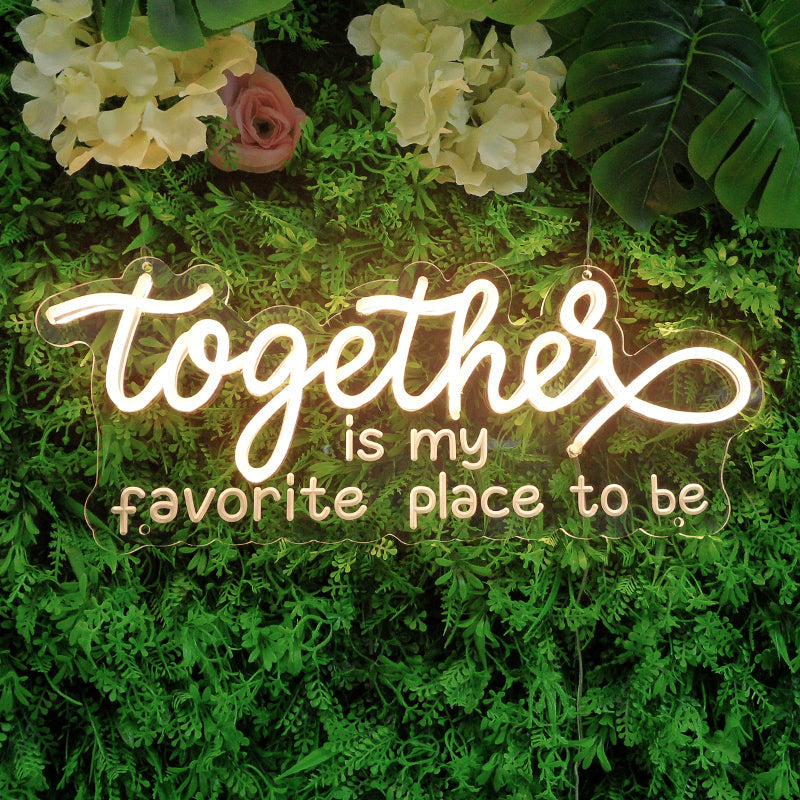 "Together Is My Favorite Place To Be" Mini Neonschrift