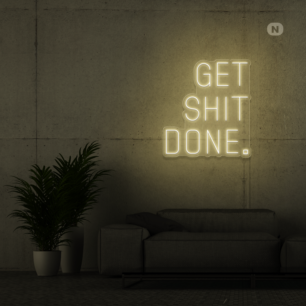 Neon Schild Get shit Done