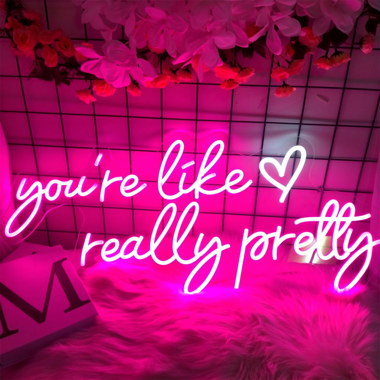„You're Like Really Pretty“-Neonschilder für die Wanddekoration